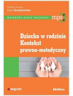 Okładka książki, pt. "Dziecko w rodzinie: kontekst prawno-metodyczny"