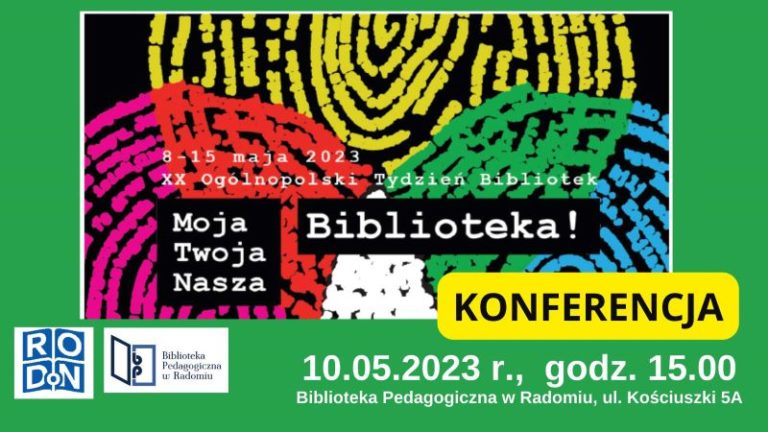 Zaproszenie na konferencję - "Moja, Twoja, Nasza - BIBLIOTEKA!"