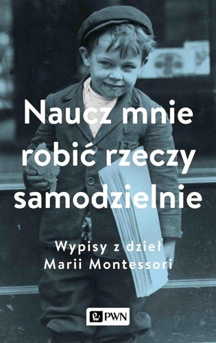 Okładka książki, pt. "Naucz mnie robić rzeczy samodzielnie".