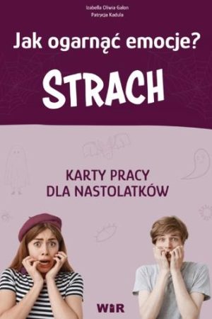 Okładka książki, pt. " Strach - jak ogarnąć emocje".