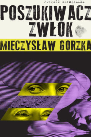 Okładka książki, pt. " Poszukiwacz zwłok"